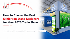 How to Choose the Best Exhibition Stand Designers for Your 2026 Trade Show